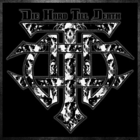 Die Hard Till Death - Die Hard Till Death (Re-Release)