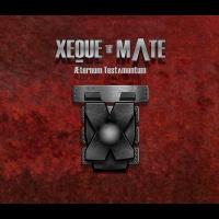 Xeque Mate - Æternum Testamentum