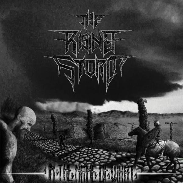 The Rising Storm - In The Name Of What​? (EP)