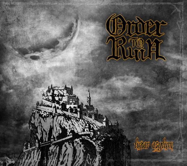 Order to Ruin - Lunar Asylum