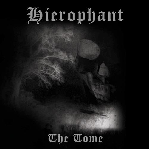 Hierophant - The Tome (Compilation) (Re-released 2007)