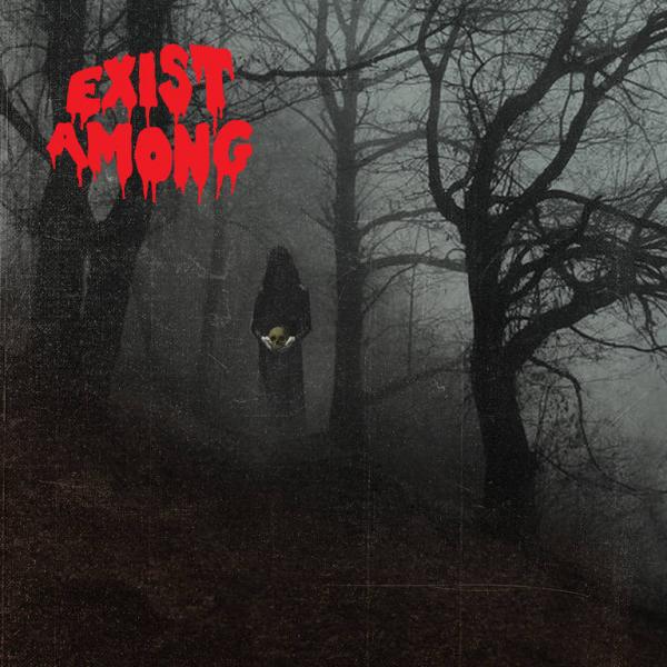 Exist Among  - Exist Among 