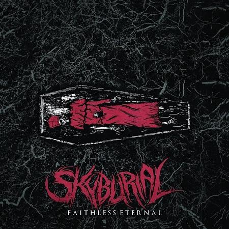 Skyburial - Faithless Eternal (EP)