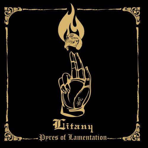 Litany - Pyres Of Lamentation