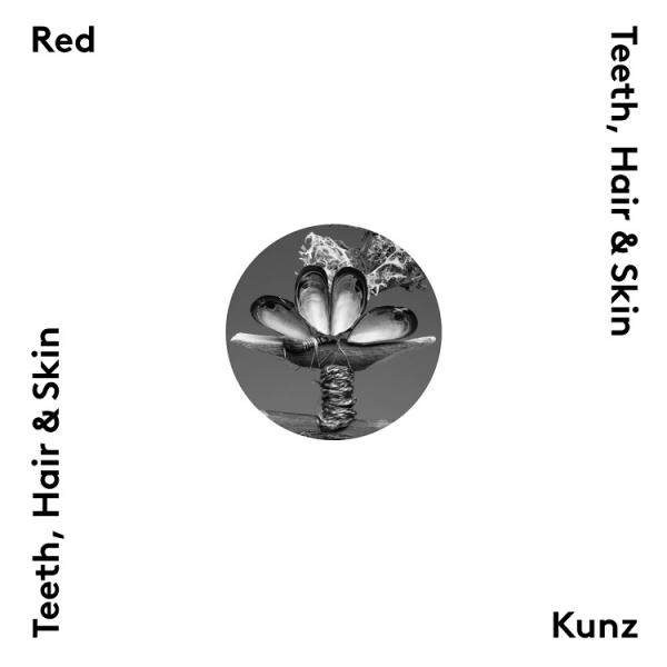 Red Kunz (Red Fang &amp; Kunz) - Teeth, Hair & Skin (EP)