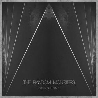 The Random Monsters - Going Home