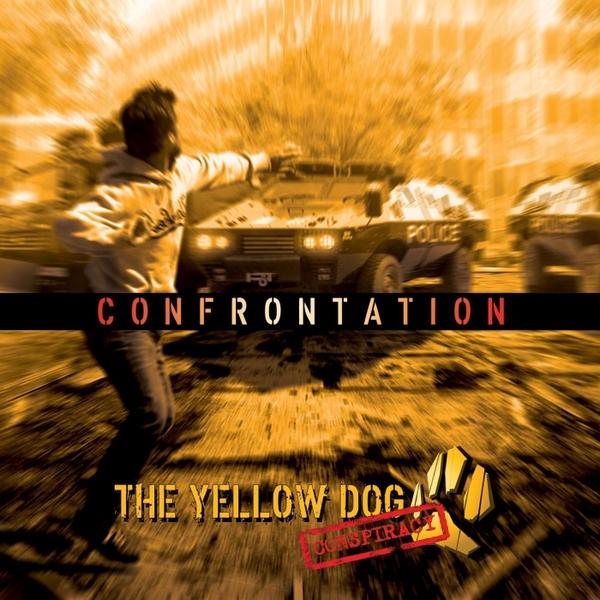 The Yellow Dog Conspiracy - Confrontation
