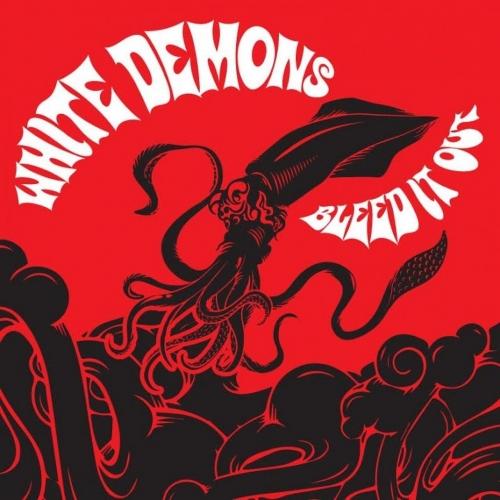White Demons - Bleed It Out