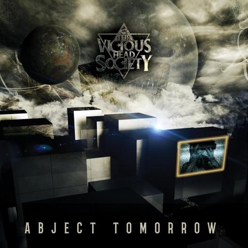 The Vicious Head Society - Abject Tomorrow