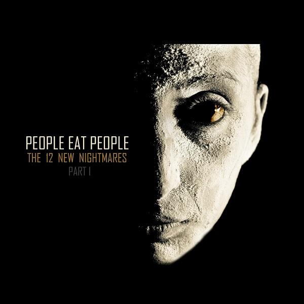 People Eat People - The 12 New Nightmares (part 1) 