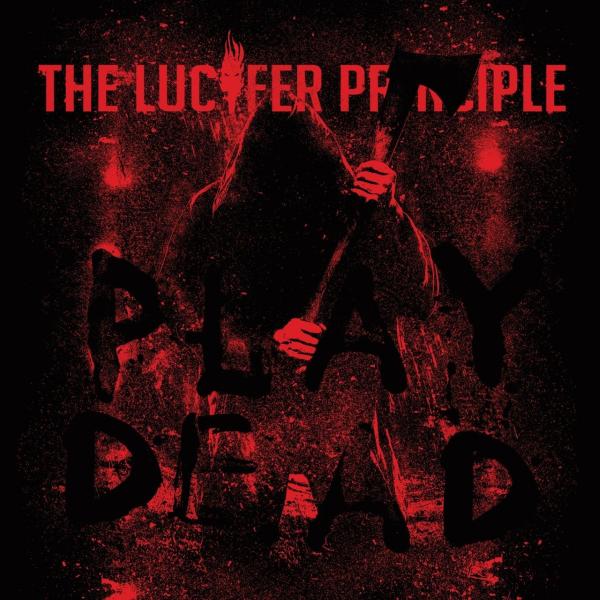 The Lucifer Principle  - Play Dead