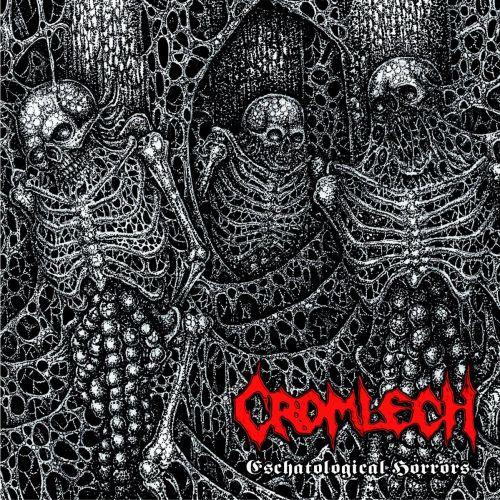 Cromlech - Eschatological Horrors (Compilation)
