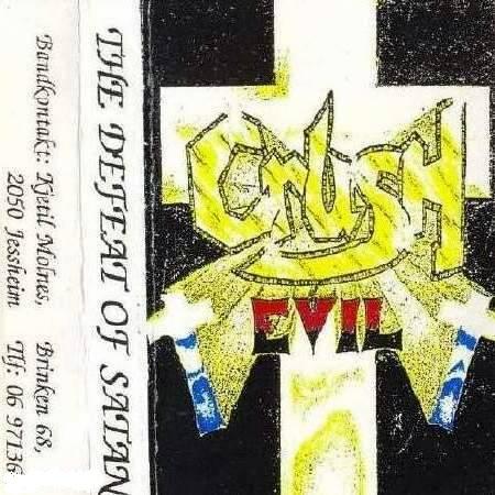 Crush Evil  - The Defeat Of Satan (Demo)