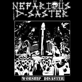 Nefärioüs D-saster  - Worship Disaster (EP)