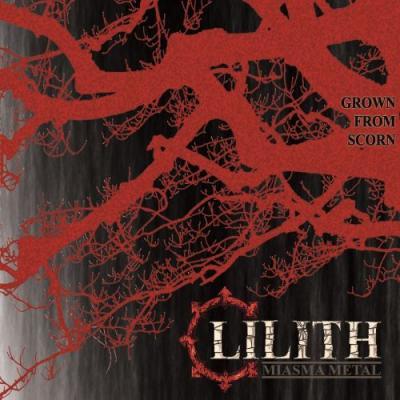 Lilith - Grown from Scorn (upconvert)