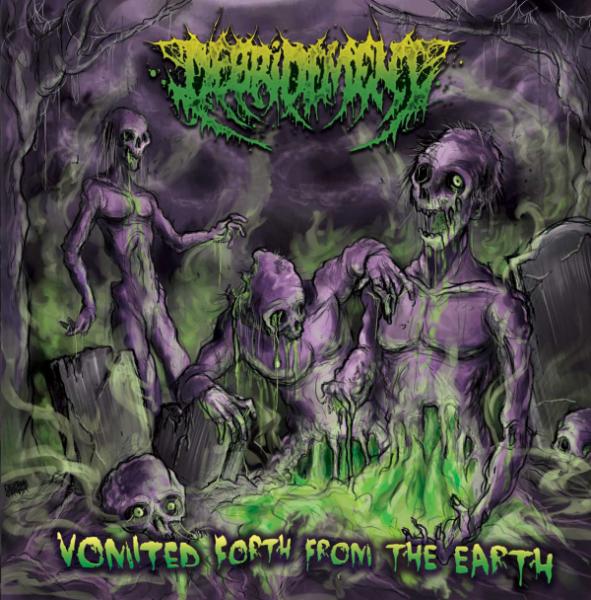 Debridement - Vomited Forth From The Earth (EP) (Lossless)