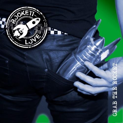 Rockett Love  - Grab the Rocket