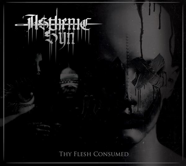 AsthenicSyn - Thy Flesh Consumed