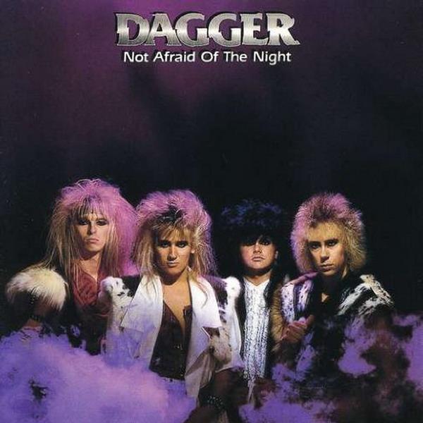 Dagger - Not Afraid Of The Night