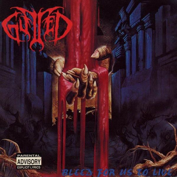 Gutted - Bleed For Us To Live (Lossless)