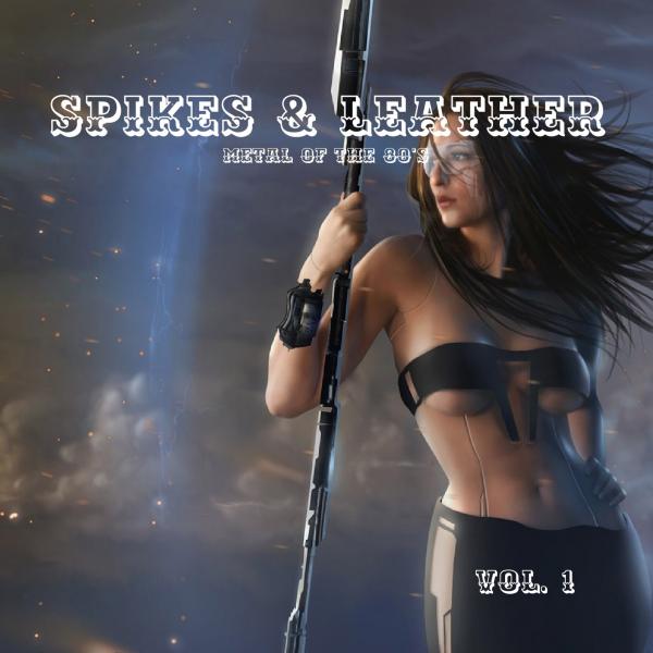 Various Artists - Spikes & Leather - Metal Of The 80's Vol. 1