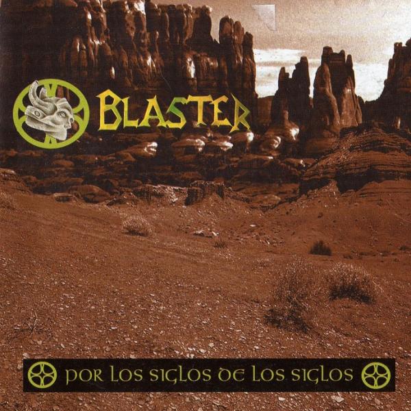 Blaster - Por Los Siglos de Los Siglos