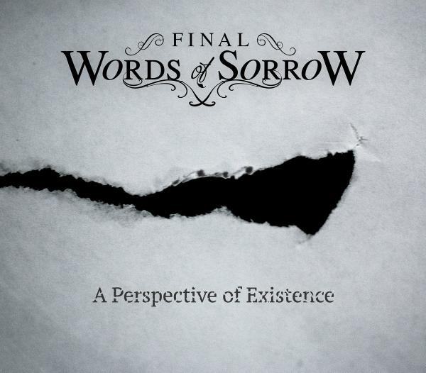 Final Words Of Sorrow - A Perspective Of Existence