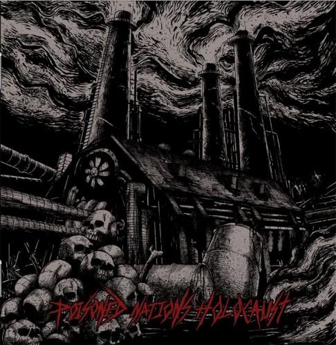 Toxic Hate - Poisoned Nations Holocaust (Lossless)