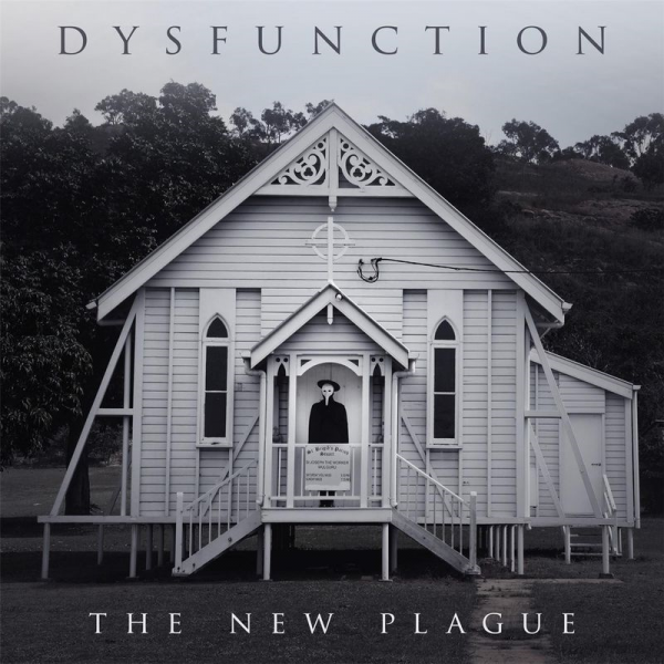 Dysfunction - The New Plague