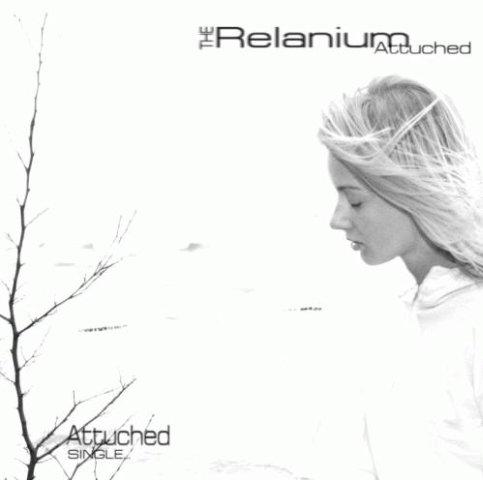 Relanium - Attuched (Single)
