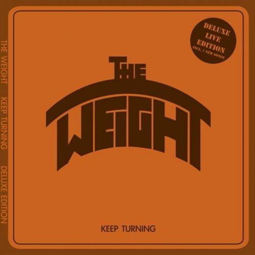 The Weight - Keep Turning (Deluxe Edition 2017)