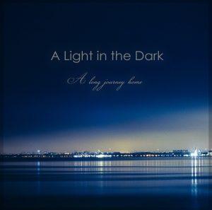 A Light in the Dark - A Long Journey Home