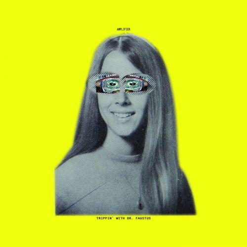 Amplifier - Trippin' With Dr Faustus