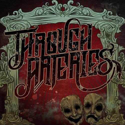 Through Arteries  - The Life, Death & Rebirth of...