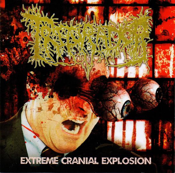 Triturador -  Extreme Cranial Explosion