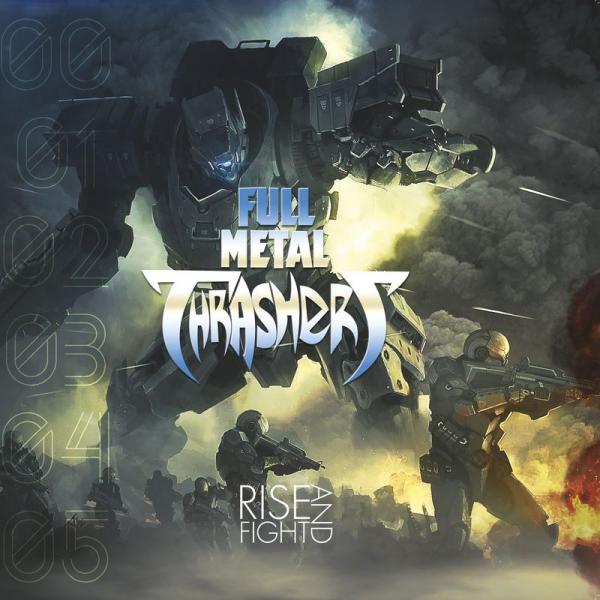 Full Metal Thrashers - Rise And Fight