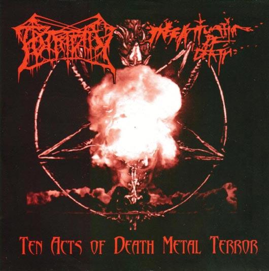 Putridity &amp; Infatuation of Death  - Ten Acts Of Death Metal Terror (Split)