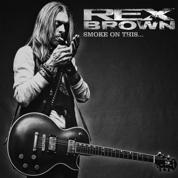 Rex Brown  - Smoke On This... 