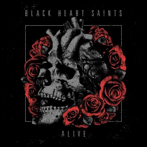 Black Heart Saints - Alive