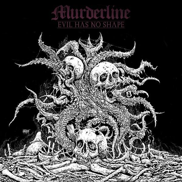 Murderline - Evil Has No Shape