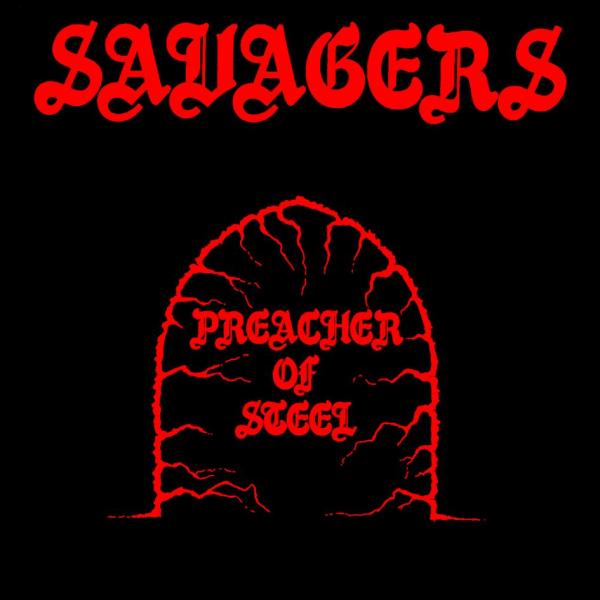 Savagers  - Preacher Of Steel (EP)