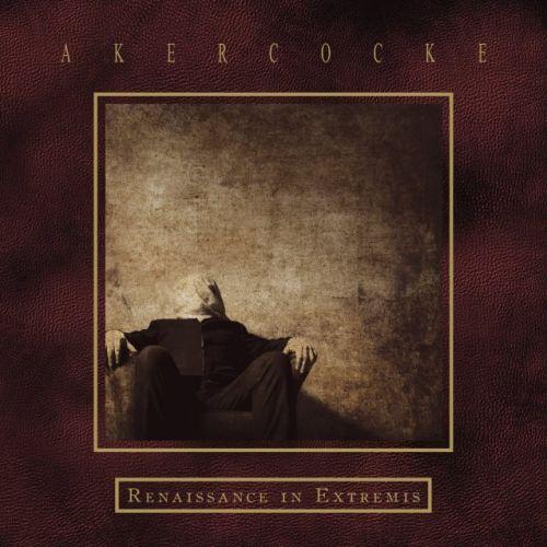 Akercocke - Renaissance in Extremis (Deluxe Edition)
