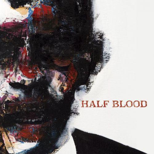 Half Blood - Half Blood