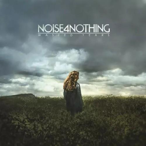 Noise4Nothing - Wasted Years 