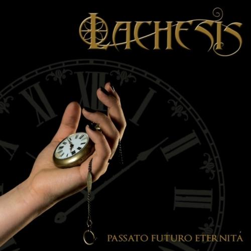 Lachesis - Passato Futuro Eternita