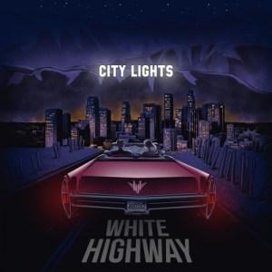 White Highway - City Lights (EP)