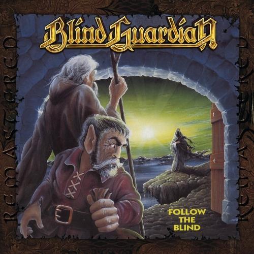 Blind Guardian  - Follow the Blind (Remastered 2017)