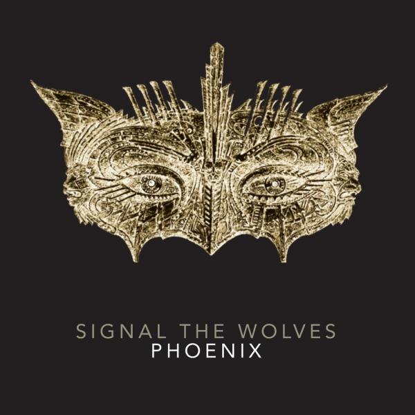 Signal the Wolves - Phoenix