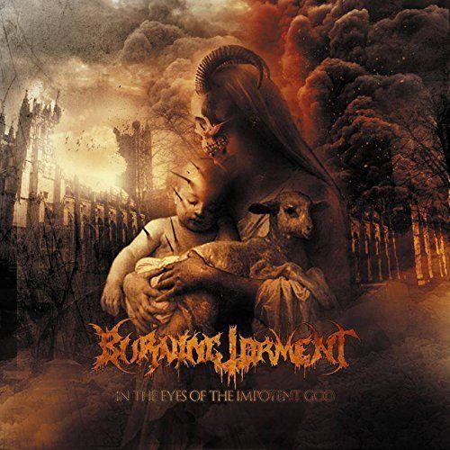 Burning Torment - In the Eyes Of the Impotent God