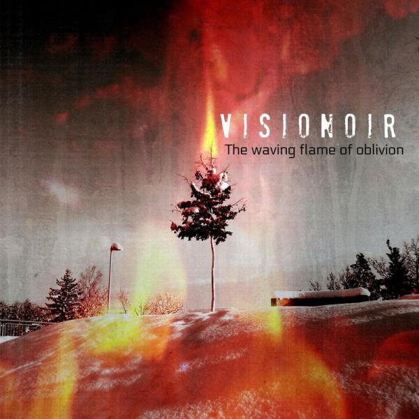 Visionoir - The Waving Flame Of Oblivion